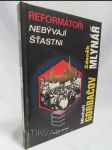 Reformátoři nebývají šťastni: Dialog o perestrojce, Pražském jaru a socialismu - náhled