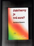 Jaké barvy je tvá aura? (Poznej svou auru a poznáš sebe sama) - náhled