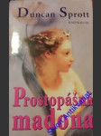 Prostopášná madona - sprott duncan - náhled