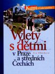 Výlety s dětmi v praze a středních čechách obůrková eva - náhled