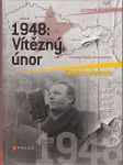 1948: Vítězný únor - Cesta k převratu - náhled