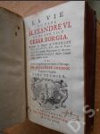 La Vie du Pape Alexandre VI. et de son Fils Cesar Borgia 1. - náhled