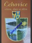 Čehovice včera, dnes a zítra - kolektiv autorů - náhled