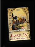 Karel IV. Jménem koruny, jménem lásky. - náhled