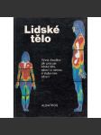 Lidské tělo - Vývoj člověka, jak pracuje lidské tělo, zdraví a nemoc, o duševním zdraví (pro děti od 12 let) - náhled