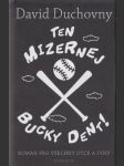 Ten mizernej Bucky Dent! - náhled