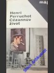 Cézannův život - perruchot henri - náhled