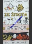 Ze života hmyzu - komedie o třech aktech s předehrou a epilogem - čapek karel / čapek josef - náhled