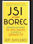 Jsi prostě borec sincero jen - náhled