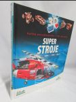 Super stroje: Velká encyklopedie s 3D obrázky - náhled