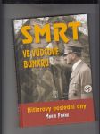 Smrt ve vůdcově bunkru (Hitlerovy poslední dny) - náhled