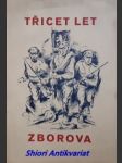 TŘICET LET ZBOROVA - Kytice vzpomínek na Zborov a I. a II. zahraniční odboj - náhled