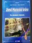 Země moravské brány - ( po stezkách historie) - sanetřík milan / haubelt josef - náhled