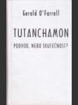 Tutanchamon. Podvod, nebo skutečnost ? - náhled