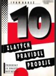 10 zlatých pravidel prodeje (Prodávat je snazší než dávat) - náhled