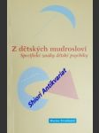 Z dětských mudrosloví - specifické znaky dětské psychiky - strašíková blanka - náhled