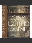 Dějiny užitého umění (móda, design, nábytek, sklo, porcelán, keramika, oděvy, architektura) - náhled