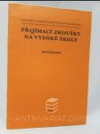 Přijímací zkoušky na vysoké školy: Matematika - náhled