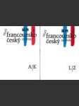 Velký francouzsko - český slovník 3 sv. (A-K + L-Z + Dodatky) - náhled