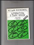 Literatura z času krize (Šest pohledů na českou prózu 1958 - 1967) - náhled