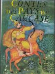 Contes Des Pays Du Caucase - náhled