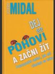 Dej si pohov! A začni žít - náhled