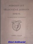 Padesát let tělocvičné jednoty sokol na královských vinohradech 1887 - 1937 - náhled