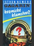 Gagarin kozmické klamstvo? - náhled