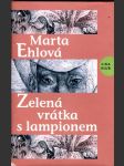 Zelená vrátka s lampionem ehlová marta - náhled