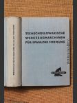 Tschechoslowakische Werkzeugmaschinen für spanlose Formung - náhled