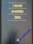 Z pramenu duchovního života - dacík reginald m. o.p. - náhled