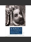 Karel IV. za císařskou korunou (historie, středověk, království České) - náhled