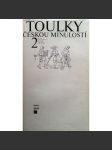 Toulky českou minulostí, 2.díl. Od času Přemysla Otakara I. do nástupu Habsburků (1197-1526) (historie, království České, Karel IV.) - náhled