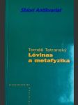 Lévinas a metafyzika - tatranský tomáš - náhled