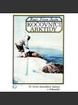 Kočovníci Arktidy. Ze života kanadských Indiánů a Eskymáků (cestopis, Severní Amerika, Kanada, indiáni) - náhled
