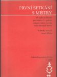 První setkání s mistry - 14 malých skladeb pro housle v I. poloze s doprovodem klavíru nebo druhých houslí - náhled