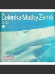 Čelenka Matky Země (edice: Okamžiky) [Himaláje, Kašmír, expedice, fotografie] - náhled