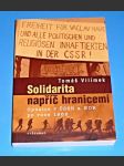 Solidarita napříč hranicemi - Opozice v ČSSR a NDR po roce 1968 - náhled