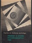 Kapitoly zo všeobecnej psychológie I. Předmět a systém psychologických vied - náhled