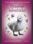 Nové příběhy se šťastným koncem - zraněné labuťátko olivová jana - náhled