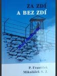 Za zdí a bez zdí - mikulášek františek s.j. - náhled