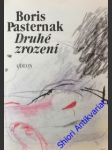 Druhé zrození - pasternak boris - náhled