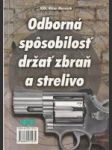 Odborná spôsobilosť držať zbraň a strelivo - náhled