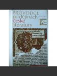 Průvodce po dějinách české literatury (edice: Pyramida - encyklopedie) [literatura, Jan A. Komenský, František Palacký, Arbes, Hálek, Sv. Čech] - náhled