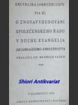 Encyklika ( okružní list ) pia xi. o znovavybudování společenského řádu v duchu evangelia (quadragesimo anno expleto) - pius xi. - náhled