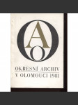 Okresní archiv v Olomouci 1981 (Sborník - Okresní archiv Olomouc) - náhled