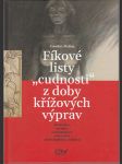 Fíkové listy „cudnosti“ z doby křížových výprav - Deskripce, analýza a interpretace světového archeologického objevu - náhled