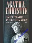 Smrt staré posluhovačky - christie agatha - náhled