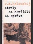 Strely sa skrížili na Spréve - náhled