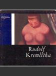 Rudolf Kremlička (edice: Malá galerie, sv. 3) [malířství, klasická moderna, tvrdošíjní] - náhled